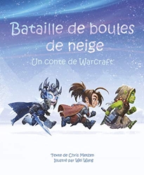 Boules De Neige, Une Histoire Warcraft
