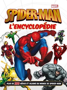 Spider-Man - L'encyclopédie - MARVEL de Walt Disney