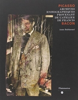 Picasso bacon (fascicule) Archives inconographiques provenant de l'atelier de francis bacon