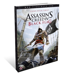 Assassin’s Creed IV Black Flag - Le Guide Officiel Complet de Piggyback