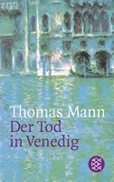 Der Tod in Venedig - In der Fassung der Großen kommentierten Frankfurter Ausgabe