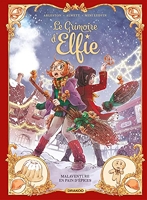 Le Grimoire d'Elfie - vol. 03 - histoire complète - Malaventure en pain d'épices