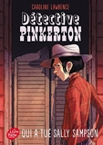 Détective Pinkerton - Tome 2 - Qui a tué Sally Sampson ?