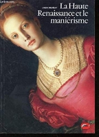 La Haute Renaissance et le Maniérisme