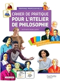 Cahier de pratique pour l'atelier de philosophie - Voie professionnelle - Livre élève - Ed.2022