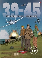 39-45, une famille dans la Résistance