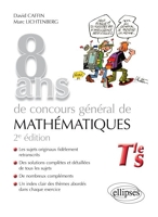 8 Ans de Concours Général de Mathématiques 2008-2015 Tle S