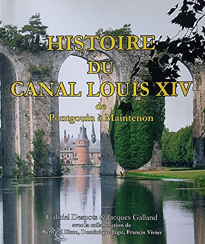 couverture de : Histoire Du Canal Louis XIV