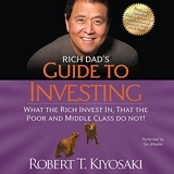 Rich Dad's Guide to Investing - What the Rich Invest In That the Poor and Middle Class Do Not! - Format Téléchargement Audio - 27,02 €