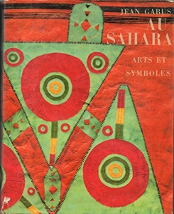 Jean Gabus - Au Sahara - Arts & Symboles - 1958 de Jean Gabus
