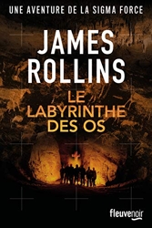Le labyrinthe des os de James Rollins