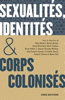 Sexualites, identites & corps colonisés. XVe siecle - XXIe siecle - Format Kindle - 18,99 €