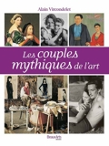 Les couples mythiques de l'art de Alain Vircondelet (8 octobre 2011) Broché