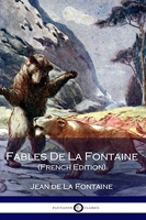 Fables De La Fontaine (French Edition) - CreateSpace Independent Publishing Platform - 01/11/2016
