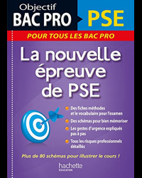 Objectif Bac Pro PSE, la nouvelle épreuve de PSE