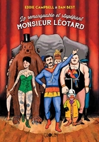 Le remarquable et stupéfiant Monsieur Léotard (CA ET LA EDITIO) - Format Kindle - 14,99 €