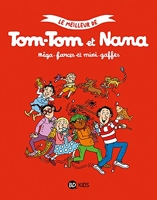 Le meilleur de Tom-Tom et Nana, Tome 07 - Méga-farces et mini-gaffes