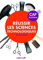 Réussir les sciences technologiques CAP coiffure (2014) Manuel élève