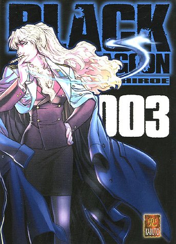 Black Lagoon Tome 3 Rei Hiroe Les Prix D Occasion Ou Neuf