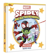 Spidey Et Ses Amis Extraordinaires - Mission sauver Hulk - MARVEL