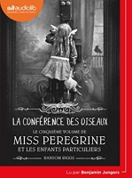 Miss Peregrine et les enfants particuliers 5 - La Conférence des oiseaux - Livre audio 1 CD MP3