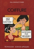 Coiffure - 350 Questions 350 Réponses pour Réussir