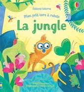 La jungle - Mon petit livre à rabats