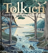 Tolkien - Maker of Middle-Earth