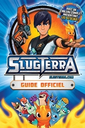 Slugterra - Guide officiel de Hachette