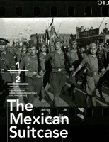 THE MEXICAN SUITCASE. The Rediscovered Spanish Civil War Negatives of Capa, Chim and Taro. Volume I - THE HISTORY. Volume II : THE FILMS (deux tomes).