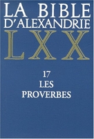 La Bible d'Alexandrie - Les Proverbes