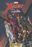 Marvel - Les Grandes Batailles 04 - X-Men Vs Magneto