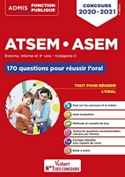 Concours ATSEM et ASEM - Catégorie C - 170 questions pour réussir l'oral - Agent (territorial) spécialisé des écoles maternelles - 2020-2021