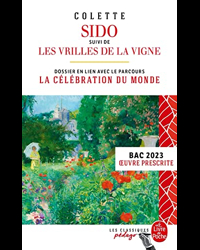Sido suivi de Les Vrilles de la vigne (Edition pédagogique) BAC 2023