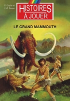 Le grand mammouth - La Préhistoire