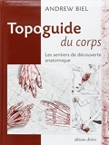 Topoguide du corps - Les sentiers de découverte anatomique