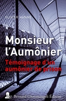 Monsieur l'aumônier - Témoignage d'un aumônier de prison