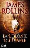 La Colonie du diable - Une aventure de la Sigma Force (Hors collection) - Format Kindle - 9,99 €