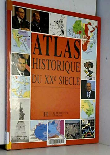 couverture de : Atlas historique du XXe si&egrave;cle
