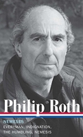 Philip Roth - Nemeses (LOA #237): Everyman / Indignation / The Humbling / Nemesis