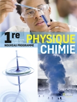 Physique Chimie 1re - Manuel élève 2019