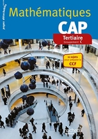 Mathématiques CAP Tertiaire - Livre élève consommable - Ed. 2014