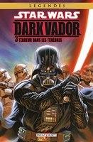 Star Wars - Dark Vador Tome 3 - Terreur Dans Les Ténèbres