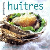 Huitres - Variations gourmandes