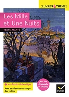 Les Mille et Une Nuits - Suivi d'un groupement thématique « Arts et sciences au temps des califes »
