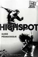 High Spot 2de BAC PRO Guide pédagogique - Foucher - 30/06/2015
