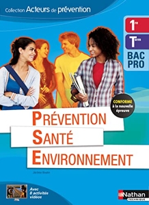 Prévention santé environnement 1re/term bac pro - Éd. 2015 acteurs de prévention livre de l'élève de Jérôme Boutin