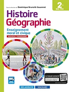 Histoire Géographie Enseignement moral et civique (EMC) 2de Bac Pro (2016) - M de Dominique Brunold-Jouannet
