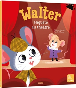 Walter Enquête Au Théâtre de Fabienne BLANCHUT