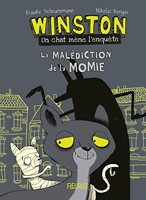 Winston, un chat mène l'enquête - Tome 1 - La malédiction de la momie, tome 1